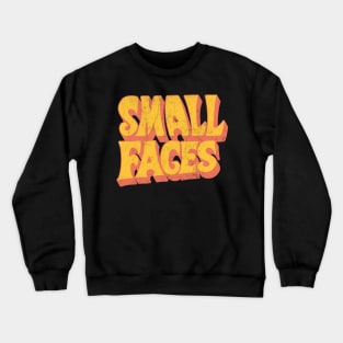 Small Faces / 60s Retro Fan Design Crewneck Sweatshirt